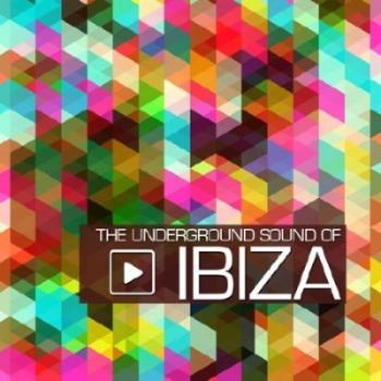The Underground Sound Of Ibiza Closing Sessions