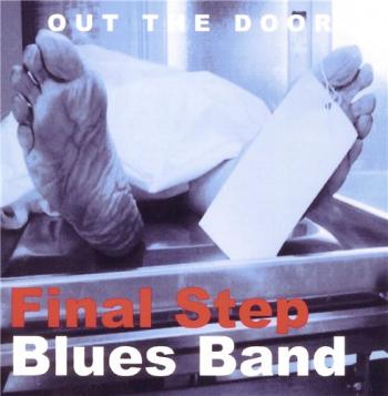 Final Step Blues Band - Out The Door