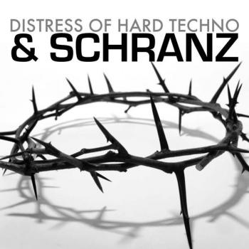 VA - Distress of Hard Techno and Schranz