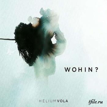 Helium Vola - Wohin? (2CD)