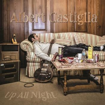 Albert Castiglia - Up All Night [24 bit 48 khz]
