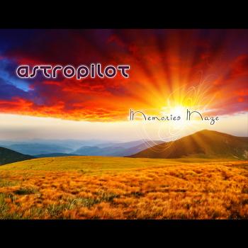 Astropilot - Memories Maze Remixes