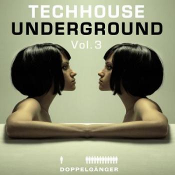 Techhouse Underground Vol.3