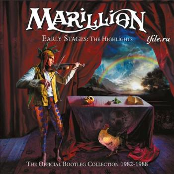 Marillion Early Stages: The Highlights (The Official Bootleg Collection 1982-1988)