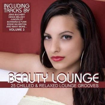 VA - Beauty Lounge Vol 3: 25 Chilled & Relaxed Lounge Grooves