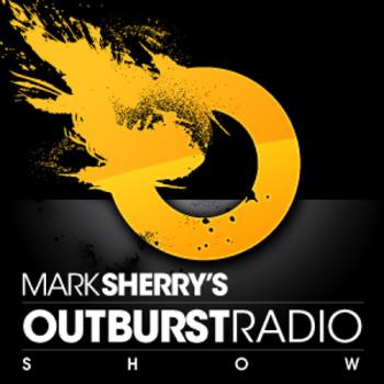 Mark Sherry - Outburst Radioshow Episode 301