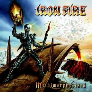 Iron Fire - Metalmorphosized [Ltd. Ed.]
