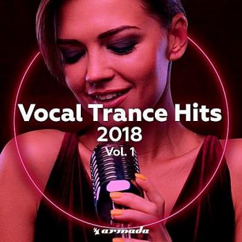VA - Vocal Trance Hits 2018 Vol.1