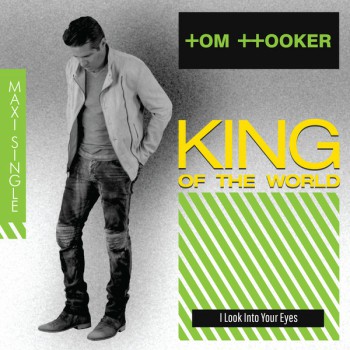 Tom Hooker - King Of The World