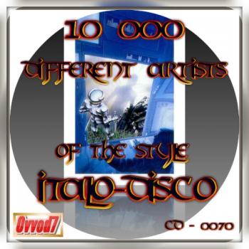 VA - 10 000 Different Artists Of The Style Italo-Disco From Ovvod7 (70)