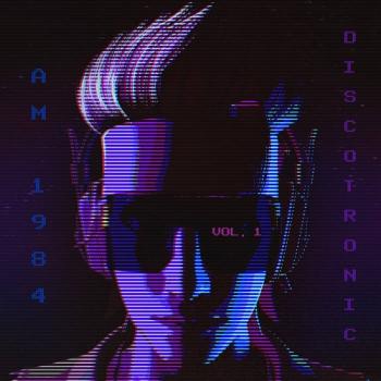 AM 1984 - Discotronic Vol.1