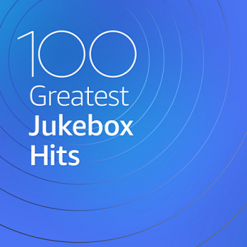 VA - 100 Greatest Jukebox Hits
