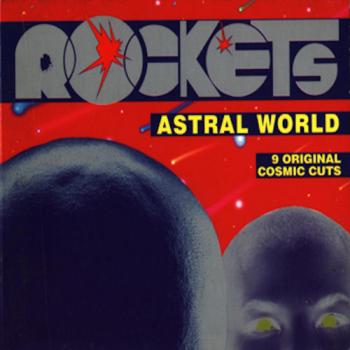 Rockets - Astral World (1976)