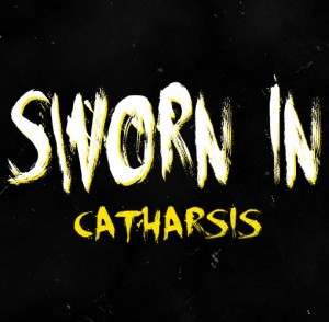 Sworn In - Catharsis [EP]