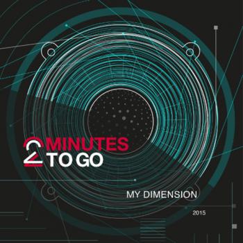 2 Minutes To Go - My Dimension