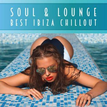 VA - Soul & Lounge: Best Ibiza Chillout