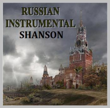  - Russian Instrumental Shanson