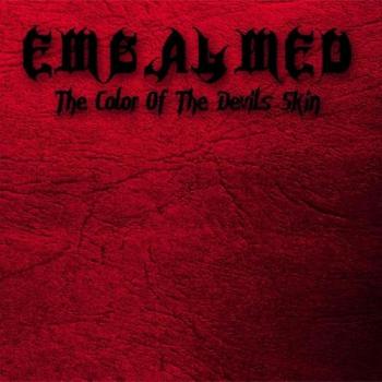 Embalmed - The Color Of The Devil's Skin