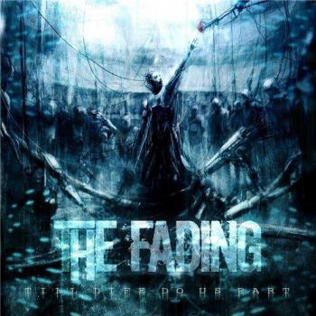 The Fading - Till Life Do Us Part