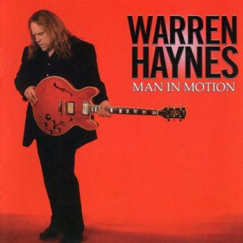 Warren Haynes (ex. Gov't Mule) - Man In Motion