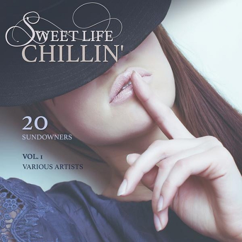 VA - Sweet Life Chillin' Vol 1-2 
