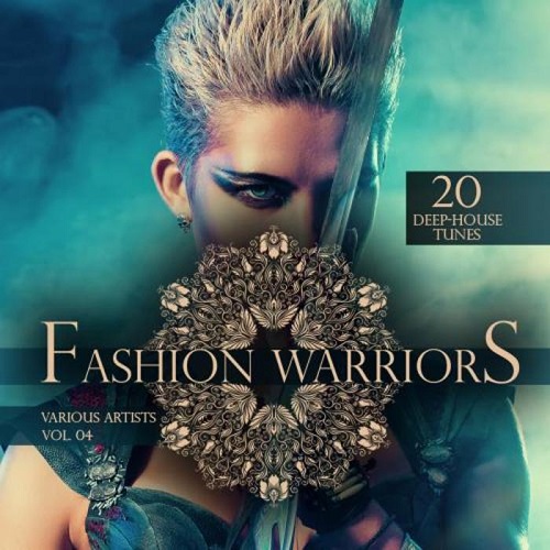 VA - Fashion Warriors Vol 3-4 20 Deep-House Tunes 