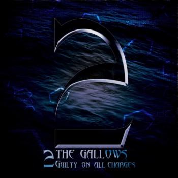 2 The Gallows - Guilty on All Charges