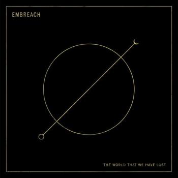 Embreach - The World That We Have Lost