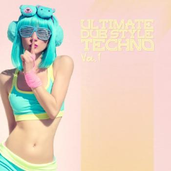VA - Ultimate Dub Style Techno, Vol. 1