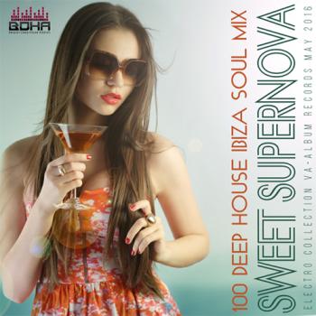 VA - Sweet Supernova: Ibiza Deep House Mix
