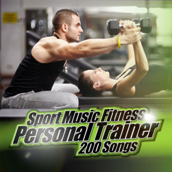 VA - Sport Music Fitness Personal Trainer - 200 Songs