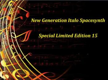VA - New Generation Italo Spacesynth - Special Limited Edition 15