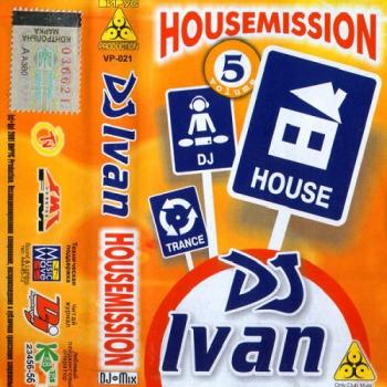 DJ Ivan (3) - Housemission Volume 5
