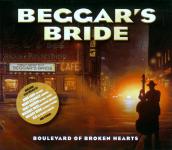 Beggar's Bride - Boulevard Of Broken Hearts