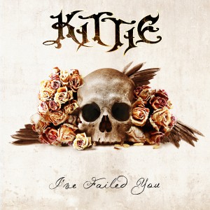 Kittie - I've Failed You