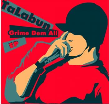 TaLabun - Grime Dem All EP