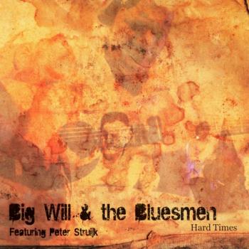 Big Will the Bluesmen - Hard Times
