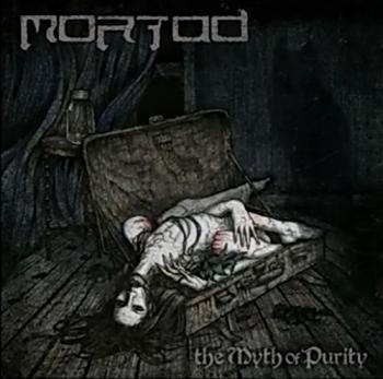 Mortad - The Myth Of Purity