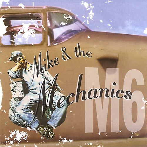 Mike And The Mechanics -  