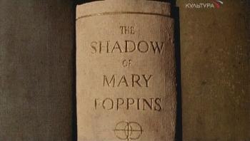   .   / The shadow of Mary Poppins