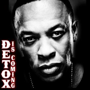 Dr Dre - Detox is Coming
