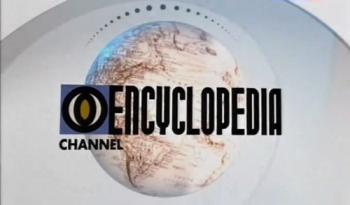   / Encyclopedia channel VO