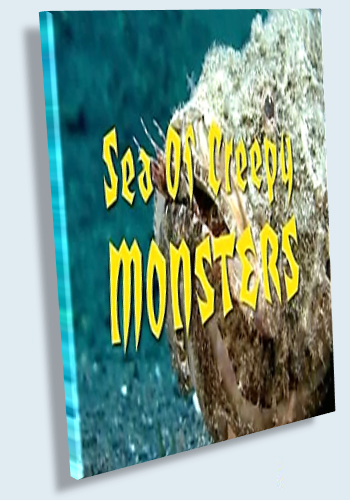    / Sea of Creepy Monsters VO