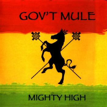 Gov't Mule - Mighty High