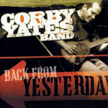 Corby Yates - Back From Yesterday
