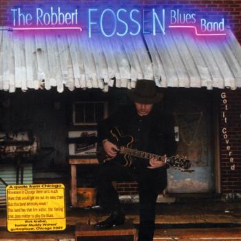 Robbert Fossen Blues Band - Got It Covered