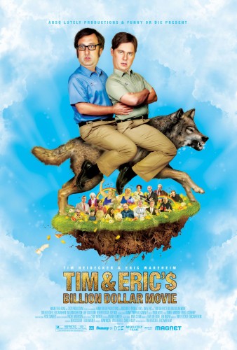        / Tim and Eric's Billion Dollar Movie VO