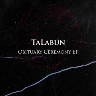 TaLabun - Obituary Ceremony EP