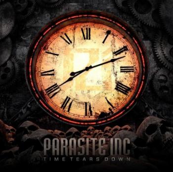 Parasite Inc. - Time Tears Down