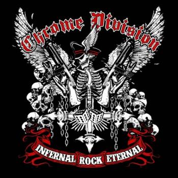 Chrome Division - Infernal Rock Eternal